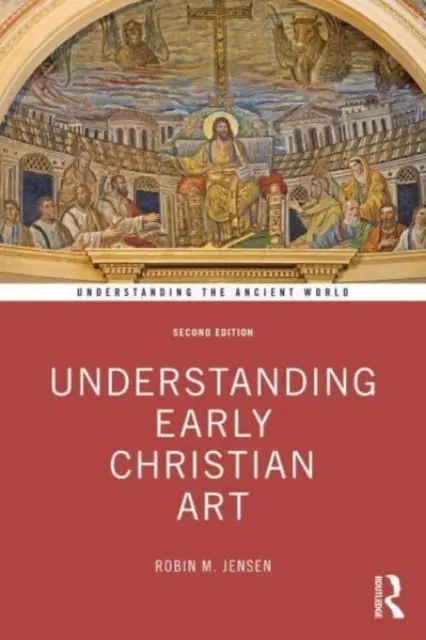 A korai keresztény művészet megértése - Understanding Early Christian Art