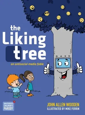 The Liking Tree: Egy antiszociális média mese - The Liking Tree: An Antisocial Media Fable