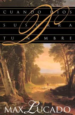 Cuando Dios Susurra Tu Nombre (Ha Dios Susurra Tu Nombre) - Cuando Dios Susurra Tu Nombre