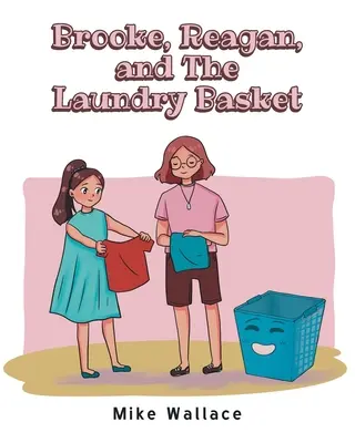 Brooke, Reagan és a szennyeskosár - Brooke, Reagan, and The Laundry Basket