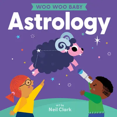 Woo Woo Baby: Asztrológia - Woo Woo Baby: Astrology