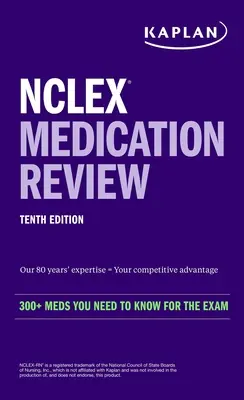 NCLEX gyógyszeres felülvizsgálat: 300+ gyógyszer, amit ismernie kell a vizsgához - NCLEX Medication Review: 300+ Meds You Need to Know for the Exam