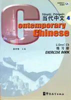 Kortárs kínai 4. kötet - Gyakorlókönyv - Contemporary Chinese vol.4 - Exercise Book