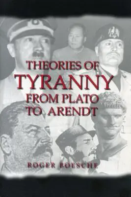 A zsarnokság elméletei: Platóntól Arendtig - Theories of Tyranny: From Plato to Arendt