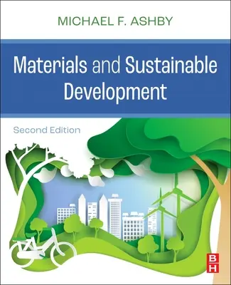 Anyagok és fenntartható fejlődés - Materials and Sustainable Development