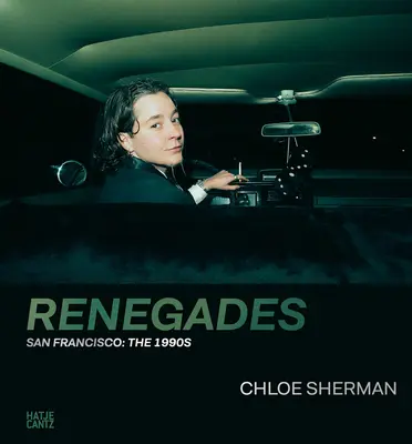 Chloe Sherman: Renegátok: San Francisco: San Francisco: Az 1990-es évek - Chloe Sherman: Renegades: San Francisco: The 1990s