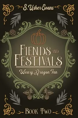 Fiends and Festivals: A Cozy Fantasy Novel