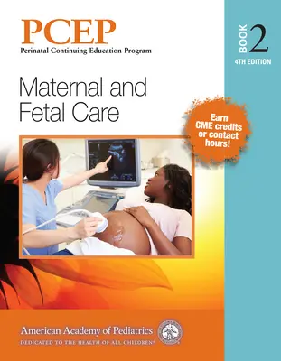 Pcep 2. könyv: Anyai és magzati gondozás: kötet - Pcep Book 2: Maternal and Fetal Care: Volume 2