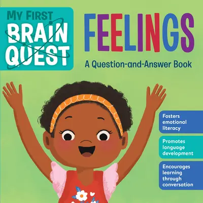 My First Brain Quest: Érzelmek: Kérdés-felelet könyv: Érzelmek - My First Brain Quest: Feelings: A Question-And-Answer Book