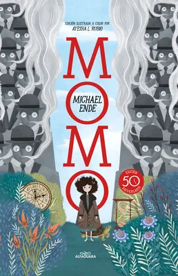 Momo (Edicin Ilustrada) / Momo (illusztrált kiadás) - Momo (Edicin Ilustrada) / Momo (Illustrated Edition)