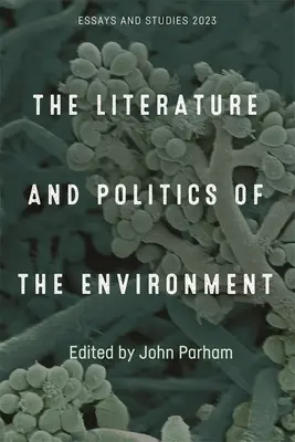 A környezet irodalma és politikája - The Literature and Politics of the Environment