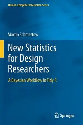 Új statisztika a tervezési kutatók számára: Bayesi munkafolyamat Tidy R-ben - New Statistics for Design Researchers: A Bayesian Workflow in Tidy R