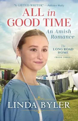 Mindent a maga idejében: Amish románc - All in Good Time: An Amish Romance