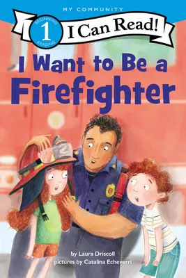 Tűzoltó akarok lenni - I Want to Be a Firefighter