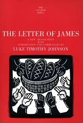 Jakab levele: Új fordítás bevezetéssel és kommentárral - The Letter of James: A New Translation with Introduction and Commentary