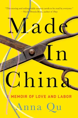 Made in China: A szeretet és a munka emlékirata - Made in China: A Memoir of Love and Labor