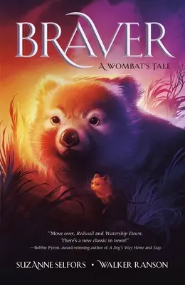 Bátrabbak: A Wombat's Tale - Braver: A Wombat's Tale