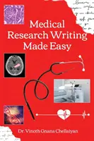 Medical Research Writing Made Easy - Lépésenkénti útmutató a kutatásíráshoz - Medical Research Writing Made Easy - A stepwise guide for research writing