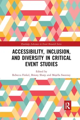 Hozzáférhetőség, befogadás és sokszínűség a kritikus eseménytudományokban - Accessibility, Inclusion, and Diversity in Critical Event Studies