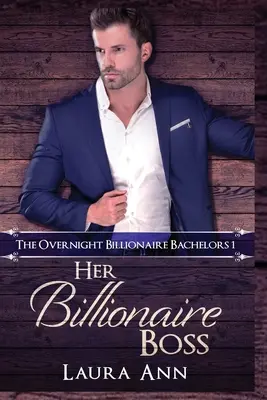 Její miliardářský šéf - Her Billionaire Boss