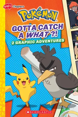 Mit kell elkapni? (Pokmon: Graphix fejezetek) - Gotta Catch a What!? (Pokmon: Graphix Chapters)