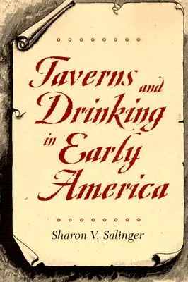 Kocsmák és italozás a korai Amerikában - Taverns and Drinking in Early America