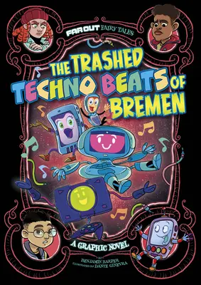 The Trashed Techno Beats of Bremen: A Graphic Novel