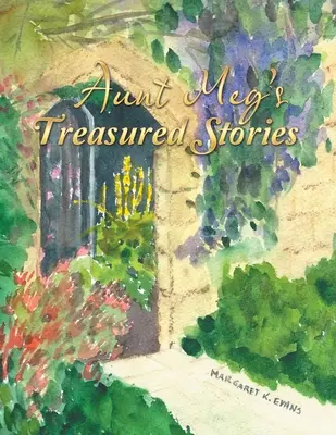 Meg néni kincses történetei - Aunt Meg's Treasured Stories