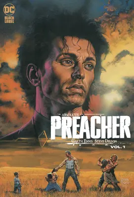 Absolute Preacher Vol. 1 (2023-as kiadás) - Absolute Preacher Vol. 1 (2023 Edition)