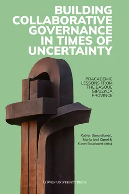 Együttműködő kormányzás kiépítése a bizonytalanság idején - Building Collaborative Governance in Times of Uncertainty