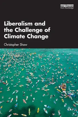 A liberalizmus és az éghajlatváltozás kihívása - Liberalism and the Challenge of Climate Change