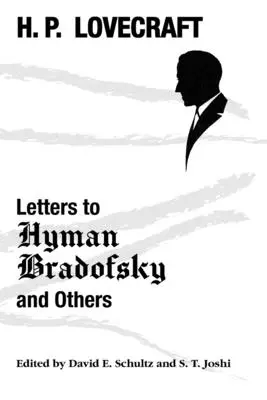 Levelek Hyman Bradofskyhoz és másokhoz - Letters to Hyman Bradofsky and Others