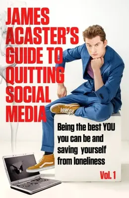 James Acaster útmutatója a közösségi médiából való kilépéshez - James Acaster's Guide to Quitting Social Media