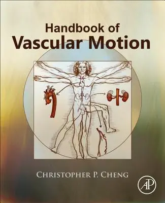 Az érrendszeri mozgás kézikönyve - Handbook of Vascular Motion
