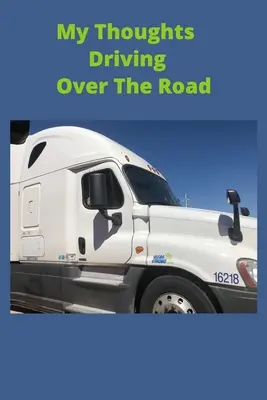 Gondolataim az úton - My Thoughts Driving Over The Road