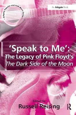 'Speak to Me' (Beszélj hozzám): A Pink Floyd „The Dark Side of the Moon” című albumának öröksége - 'Speak to Me': The Legacy of Pink Floyd's the Dark Side of the Moon