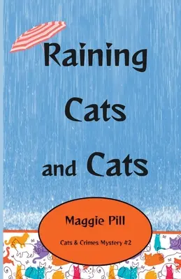 Macskák és macskák esőben - Raining Cats and Cats