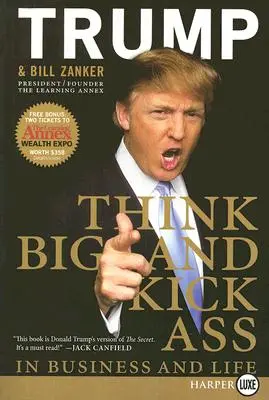 Think BIG and Kick Ass in Business and Life LP