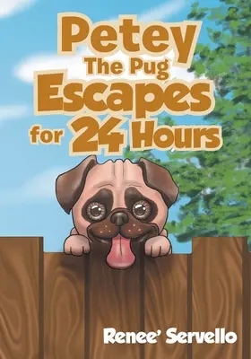 Petey, a mopsz 24 órára megszökik - Petey The Pug Escapes For 24 Hours