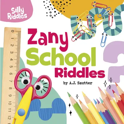 Vicces iskolai találós kérdések - Zany School Riddles