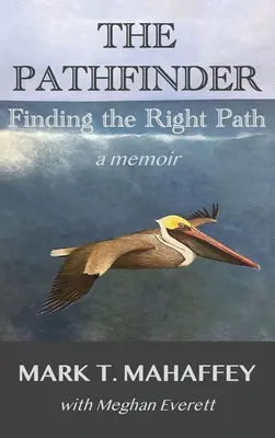 Az ösvénykereső: A helyes út megtalálása - The Pathfinder: Finding the Right Path