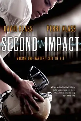 Második hatás: A legnehezebb hívás - Second Impact: Making the Hardest Call of All