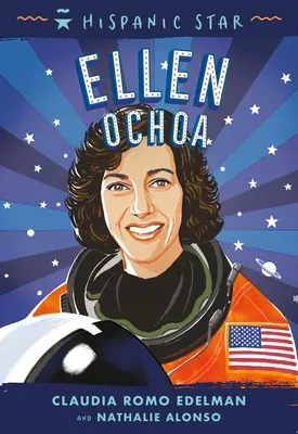 Spanyol sztár: Ellen Ochoa - Hispanic Star: Ellen Ochoa