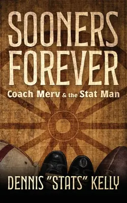 Sooners Forever: Merv edző és a Stat Man - Sooners Forever: Coach Merv and the Stat Man