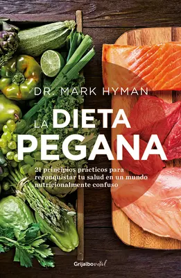 La Dieta Pegana / A Pegan-diéta - La Dieta Pegana / The Pegan Diet