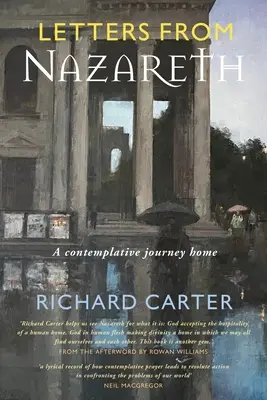 Levelek Názáretből: Elmélkedő utazás hazafelé - Letters from Nazareth: A Contemplative Journey Home