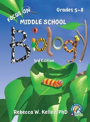 Focus On Middle School Biology Student Textbook -3rd Edition (Keményfedeles) - Focus On Middle School Biology Student Textbook -3rd Edition (Hardcover)