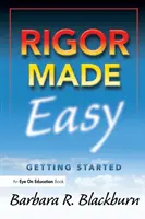 Rigor Made Easy: Kezdő lépések - Rigor Made Easy: Getting Started