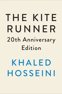 A sárkányfutó 20. évfordulós kiadása - The Kite Runner 20th Anniversary Edition