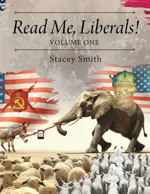 Olvassatok, liberálisok! Első kötet - Read Me, Liberals! Volume One